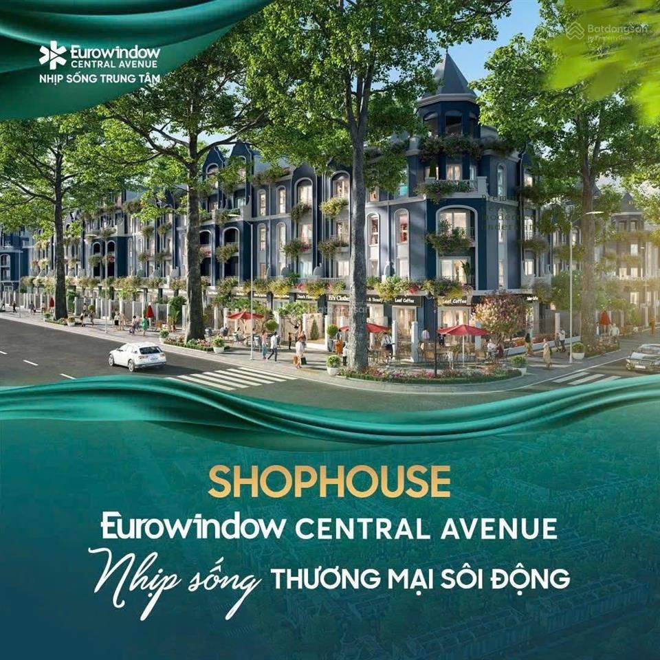 Căn shophouse 120m2 dự án eurowindow central avenue giá gốc cđt chiết khấu cao